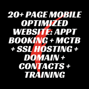 20+ PAGE MOBILE OPTIMIZED WEBSITE: APPT BOOKING + MCTB + SSL Hosting + Domain + Contacts + Training