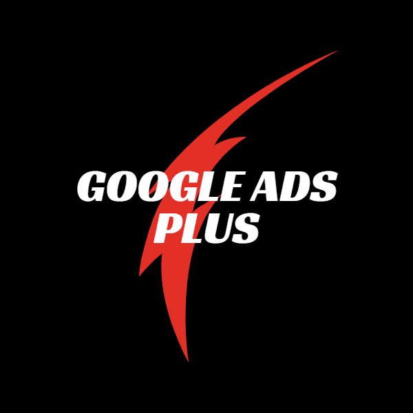 Google Ads Plus