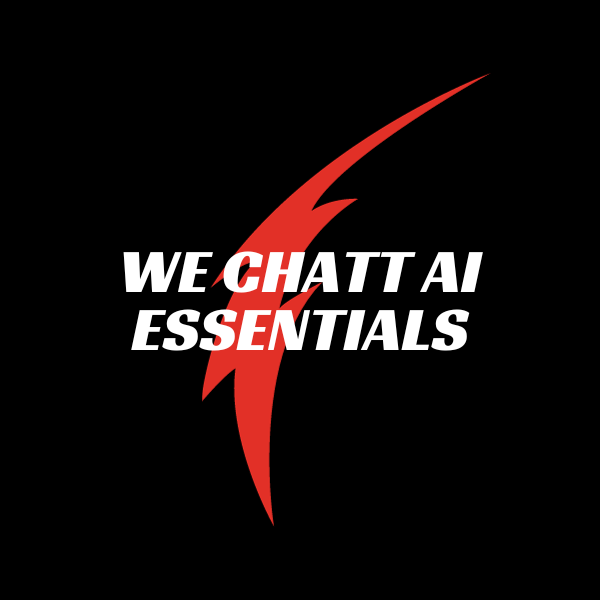 We Chatt AI Essentials