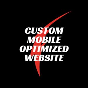 Custom Mobile Optimized Website